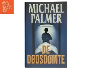 De Dødsdømte af Michael Palmer (Bog)