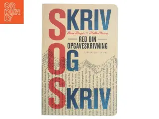 Skriv og skriv : red din opgaveskrivning af Stine Heger (Bog)