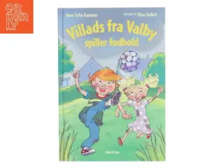Villads fra Valby spiller fodbold af Anne Sofie Hammer (Bog)