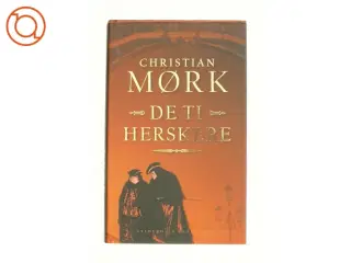 De ti herskere af Christian Mørk fra Bog