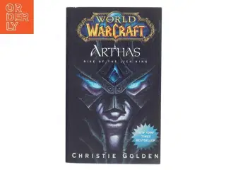 Arthas : rise of the Lich King af Christie Golden (Bog)
