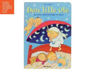 Den lille Ole - og andre godnatsange for børn af Dina Gellert (Bog)