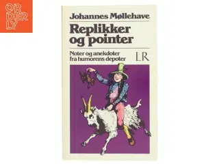 Replikker og pointer af Johannes Møllehave fra Lindhardt og Ringhof