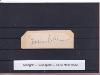 Autograf - Skuespiller - Karin Nellemose  - (Matador)