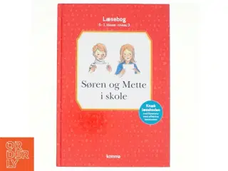 Søren og Mette i skole : læsebog, 0-1. klasse - niveau 3 (Ill. Otto S., og Bregnhøi) (Bog)