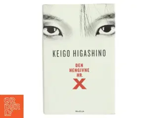 Den hengivne hr. X af Keigo Higashino (f. 1958) (Bog)
