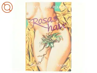 Rosas have af Hans Peter Rolfsen (bog)
