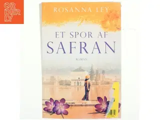 Et spor af safran af Rosanna Ley (Bog)
