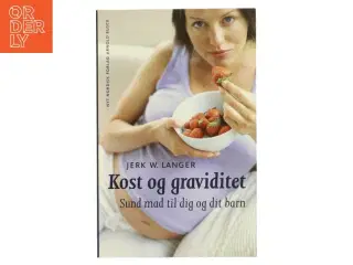 Kost & graviditet af Jerk W. Langer (Bog)