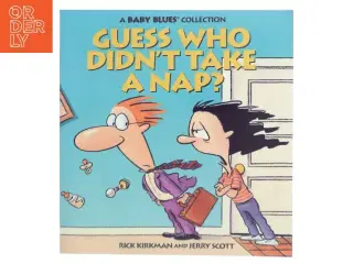 Guess Who Didn&#39;t Take a Nap? af Rick Kirkman (Bog) fra Andrews McMeel Publishing