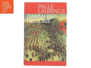 Danmarks Historie af Palle Lauring (Bog)