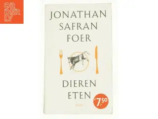 Dieren eten af Jonathan Safran Foer (Bog)