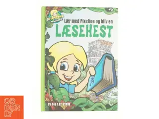 Lær med Pixeline og bliv en læsehest : Øv dig i at skrive (Bog)