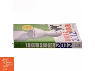 Lokumsbogen 2012 af Sten Wijkman Kjærsgaard (Bog) fra Gyldendal