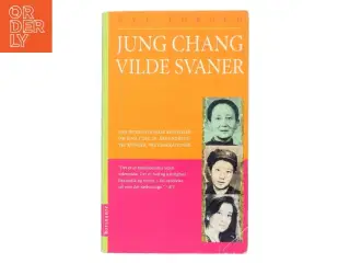 Vilde svaner : tre døtre af Kina af Jung Chang (Bog)