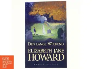 Den lange weekend af Elizabeth Jane Howard (Bog)