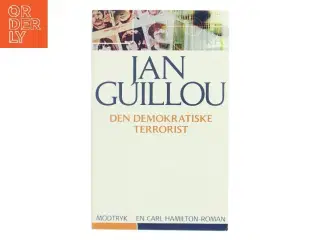 Den demokratiske terrorist af Jan Guillou (Bog)
