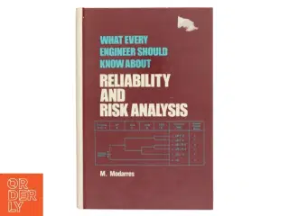 What Every Engineer Should Know About Reliability and Risk Analysis af M. Modarres (Bog)