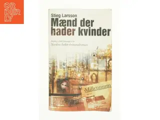 Mænd der hader kvinder af Stieg Larsson, Stieg Larsson (Bog)