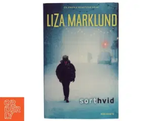 Sort hvid af Liza Marklund (Bog)