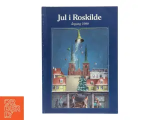 Bog &#39;Jul i Roskilde - Årgang 1999&#39;