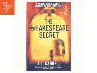 The Shakespeare Secret : Number 1 in Series by J. L. Carrell af J L Carrell (Bog)