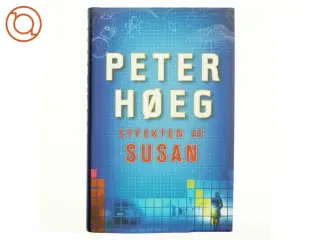 Effekten af Susan : roman af Peter Høeg (f. 1957-05-17) (Bog)
