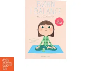 Sådan får du børn i balance af Eline Snel (Bog)
