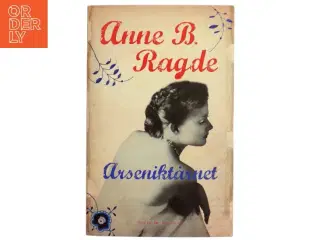 Arseniktårnet af Anne B. Ragde (Bog)
