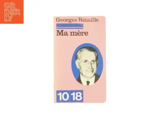 Ma m&#232;re af Georges Bataille (bog)