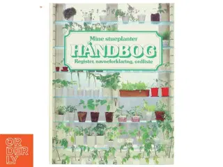 Mine stueplanter Håndbog (Bog)