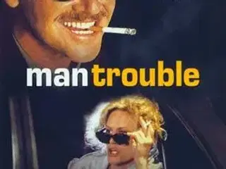 Jack Nicholson ; MAN TROUBLE