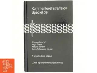 Kommenteret straffelov : Speciel del : lovbekendtgørelse nr. 849 af 6. september 2000 af Straffeloven af 15. april 1930 med ændringer, kap.