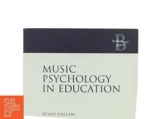 Music psychology in education af Susan Hallam (Bog)