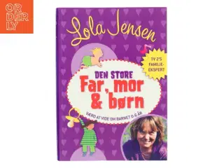 Den store Far, mor & børn af Lola Jensen (Bog)
