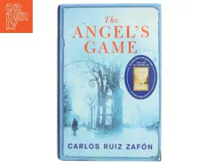 The angels game af Carlos Ruiz Zafón (Bog)