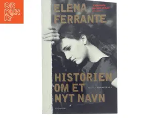 Historien om et nyt navn : ungdom af Elena Ferrante (Bog)