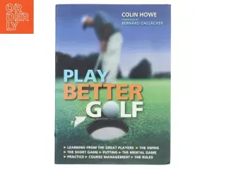 Play Better Golf af Colin Howe (Bog)