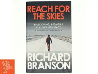 Reach for the Skies af Richard Branson (Bog)