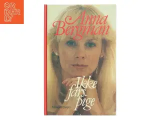 Ikke fars pige af Anna Bergman (Bog)