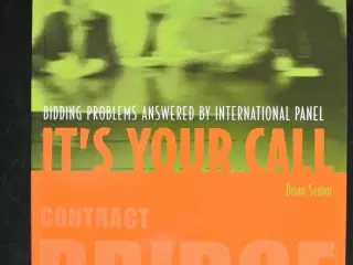 it's your call - contract bridge, by brian senior,