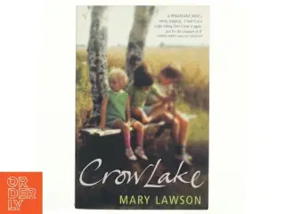 Crow Lake af Mary Lawson (Bog)