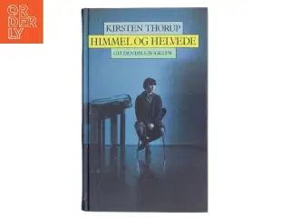 Himmel og Helvede af Kirsten Thorup (Bog)