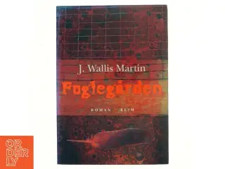 Fuglegården af J. Wallis Martin (Bog)