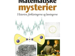 Matematiske mysterier - Historien, forklaringerne 