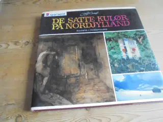 Malerne i Nordjylland – De satte kulør på Nordjyll
