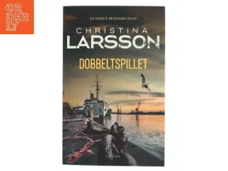 Dobbeltspillet af Christina Larsson (f. 1965) (Bog)