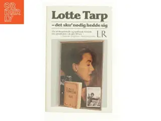 Det sku&#39; nødig hedde sig af Lotte Tarp (Bog)
