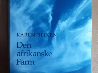 Karen Blixen - Den Afrikanske Farm