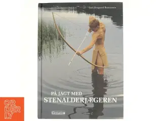 På jagt med stenalderjægeren af Gert Hougaard Rasmussen (f. 1960-10-05) (Bog)